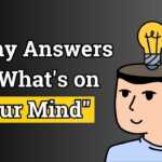 What's on Your Mind Funny Answers